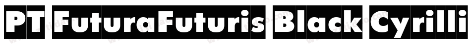 PT FuturaFuturis Black Cyrillic字体转换